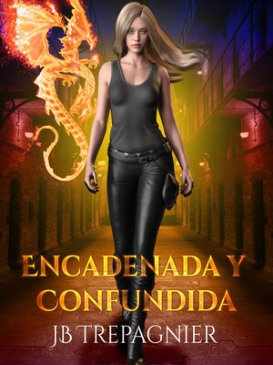 cover image of Encadenada y Confundida